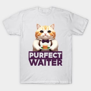 Just a Purrfect Waiter Cat T-Shirt